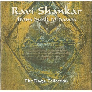 RAVI SHANKAR From Dusk To Dawn (The Raga Collection) (Earthsongs – ATLAS 4003) UK 2000 CD RAVI SHANKAR From Dusk To Dawn (The Raga Collection) (Earthsongs – ATLAS 4003) UK 2000 CD